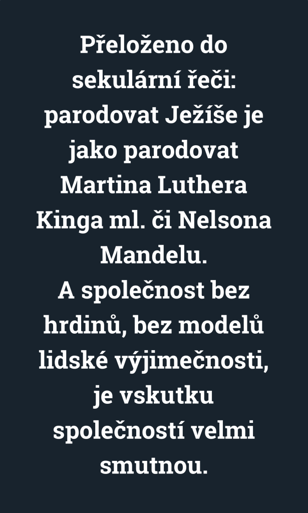 Papež má pravdu: rouhačství existuje a má následky